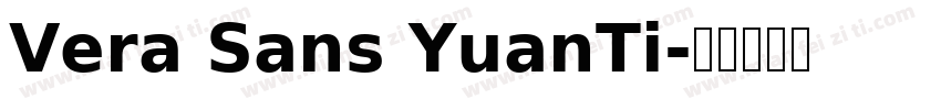 Vera Sans YuanTi字体转换